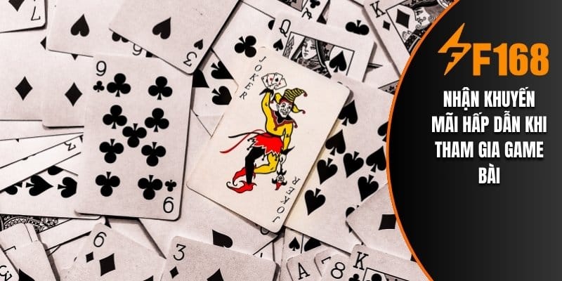 Nhận khuyến mãi hấp dẫn khi tham gia game bài